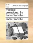 Poetical Prolusions. by John Glanville. - Book