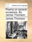 Poems on Several Occasions. by James Thomson. - Book
