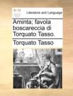 Aminta; Favola Boscareccia Di Torquato Tasso. - Book
