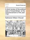 A Short Review of the Political State of Great-Britain, at the Commencement of the Year 1787. - Book