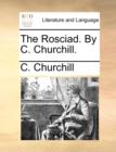 The Rosciad. by C. Churchill. - Book