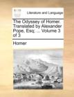 The Odyssey of Homer. Translated by Alexander Pope, Esq; ... Volume 3 of 3 - Book