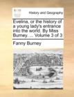 Evelina, or the History of a Young Lady's Entrance Into the World. by Miss Burney. ... Volume 3 of 3 - Book