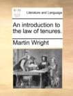 An Introduction to the Law of Tenures. - Book