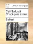 Caii Sallustii Crispi Qu] Extant. - Book