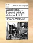 Walpoliana. ... Second Edition. Volume 1 of 2 - Book