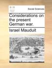 Considerations on the Present German War. - Book