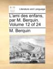 L'Ami Des Enfans, Par M. Berquin. Volume 12 of 24 - Book