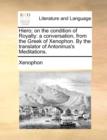 Hiero; On the Condition of Royalty : A Conversation, from the Greek of Xenophon. by the Translator of Antoninus's Meditations. - Book