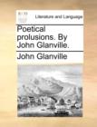 Poetical Prolusions. by John Glanville. - Book