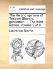 The Life and Opinions of Tristram Shandy, Gentleman. ... the Third Edition. Volume 2 of 9 - Book