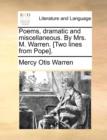 Poems, Dramatic and Miscellaneous. by Mrs. M. Warren. [Two Lines from Pope]. - Book