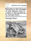 Remarks on the Voyages of John Meares, Esq. in a Letter to That Gentleman, by George Dixon, ... - Book