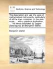 The Description and Use of a Case of Mathematical Instruments; Particularly of All the Lines Contained on the Plain Scale, ... with a Practical Application, ... the Whole Illustrated by Copper-Plate F - Book