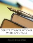 Select Conversations with an Uncle - Book