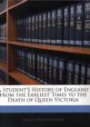 A Student's History of England from the Earliest Times to the Death of Queen Victoria - Book
