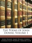 The Poems of John Donne, Volume 1 - Book