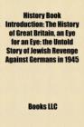 History Book Introduction : An Eye for an Eye: The Untold Story of Jewish Revenge Against Germans in 1945 - Book