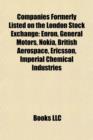 Companies Formerly Listed on the London Stock Exchange : Enron, General Motors, British Airways, Nokia, British Aerospace, Ericsson - Book
