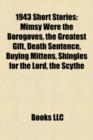 1943 Short Stories: Mimsy Were the Borogoves, the Greatest Gift, Death Sentence, Buying Mittens, Shingles for the Lord, the Scythe - Book