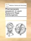 Pharmacopoeia Pauperum, in Usum Nosocomii Regii Edinburgensis. - Book