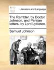 The Rambler, by Doctor Johnson, and Persian letters, by Lord Lyttleton. - Book