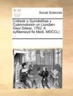 Cofrestr O Gymdeithas y Cyamrodorion Yn Llundain : Gwyl Ddewi, 1762. a Sylfaenwyd Fis Medi, MDCCLI. ... - Book