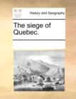 The Siege of Quebec. - Book