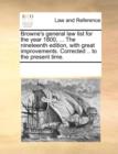 Browne's General Law List for the Year 1800, ... the Nineteenth Edition, with Great Improvements. Corrected .. to the Present Time. - Book