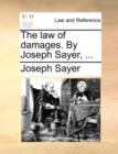 The Law of Damages. by Joseph Sayer, ... - Book