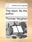 The Retort. by the Author. - Book