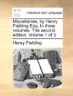 Miscellanies, by Henry Fielding Esq; In Three Volumes. the Second Edition. Volume 1 of 3 - Book