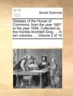 Debates of the House of Commons, from the Year 1667 to the Year 1694. Collected by the Honble Anchitell Grey, ... in Ten Volumes. ... Volume 2 of 10 - Book