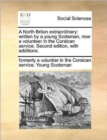 A North Briton extraordinary: written by a young Scotsman, now a volunteer in the Corsican service. Second edition, with additions. - Book