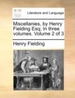 Miscellanies, by Henry Fielding Esq; In Three Volumes. Volume 2 of 3 - Book