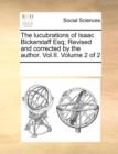 The Lucubrations of Isaac Bickerstaff Esq; Revised and Corrected by the Author. Vol.II. Volume 2 of 2 - Book