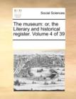 The museum: or, the Literary and historical register.  Volume 4 of 39 - Book