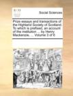 Prize Essays and Transactions of the Highland Society of Scotland. to Which Is Prefixed, an Account of the Institution ... by Henry MacKenzie, ... Volume 3 of 6 - Book