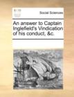 An Answer to Captain Inglefield's Vindication of His Conduct, &c. - Book
