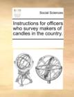 Instructions for Officers Who Survey Makers of Candles in the Country. - Book