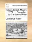 Rider's British Merlin : ... 1772. ... Compiled ... by Cardanus Rider. - Book