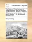 The History of the Adventures of Joseph Andrews, and His Friend Mr. Abraham Adams. Written in Imitation of the Manner of Cervantes, ... by Henry Fielding, ... in Two Volumes. ... Volume 2 of 2 - Book