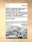 Lethe, a Dramatic Satire. by David Garrick. as It Is Performed at the Theatre-Royal in Drury-Lane. by His Majesty's Servants. the Fifth Edition. - Book