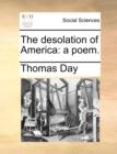 The Desolation of America : A Poem. - Book