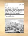 Airs, Duets, Trios, and Chorusses, in Rosina, a Musical Piece of Two Acts. Performed at the Theatre-Royal, in Covent-Garden. the Third Edition. - Book