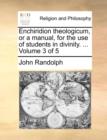 Enchiridion Theologicum, or a Manual, for the Use of Students in Divinity. ... Volume 3 of 5 - Book