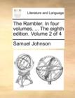 The Rambler. in Four Volumes. ... the Eighth Edition. Volume 2 of 4 - Book