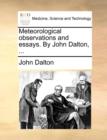 Meteorological Observations and Essays. by John Dalton, ... - Book