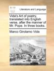 Vida's Art of Poetry, Translated Into English Verse, After the Manner of Mr. Pope. in Three Books. - Book