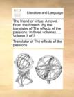 The Friend of Virtue. a Novel. from the French. by the Translator of the Effects of the Passions. in Three Volumes. ... Volume 3 of 3 - Book